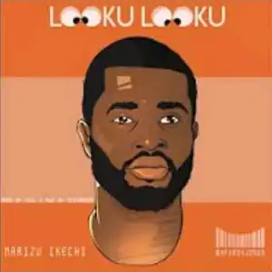 Marizu Ikechi - Looku Looku